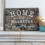 Wherever I'm With You Wooden Sign