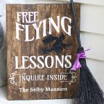 Free Flying Lesson Wooden Halloween Sign