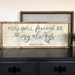 Forever Be My Always - 14x34 Framed Wood Sign