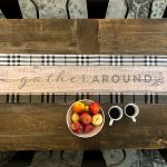 Gather Around Wood Trivet - 8x48