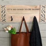 Good to be Home Coat Rack - 12x32 Wood Rack