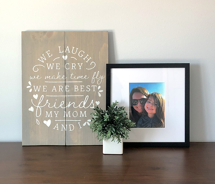 My Mom and I - 20x24 Wood Sign