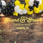 Board & Brush Lindale, TX is Under New Ownership!